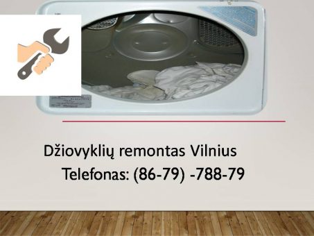 Skelbimas - Dziovykliu remontas Vilnius 867978879