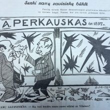 B. Jermolajevo karikatūroje 1897 m. įsteigtos A. Perkausko kavinės langai su išdaužtais stiklais, o šalia A. Perkauskas raminantis I. Kocin