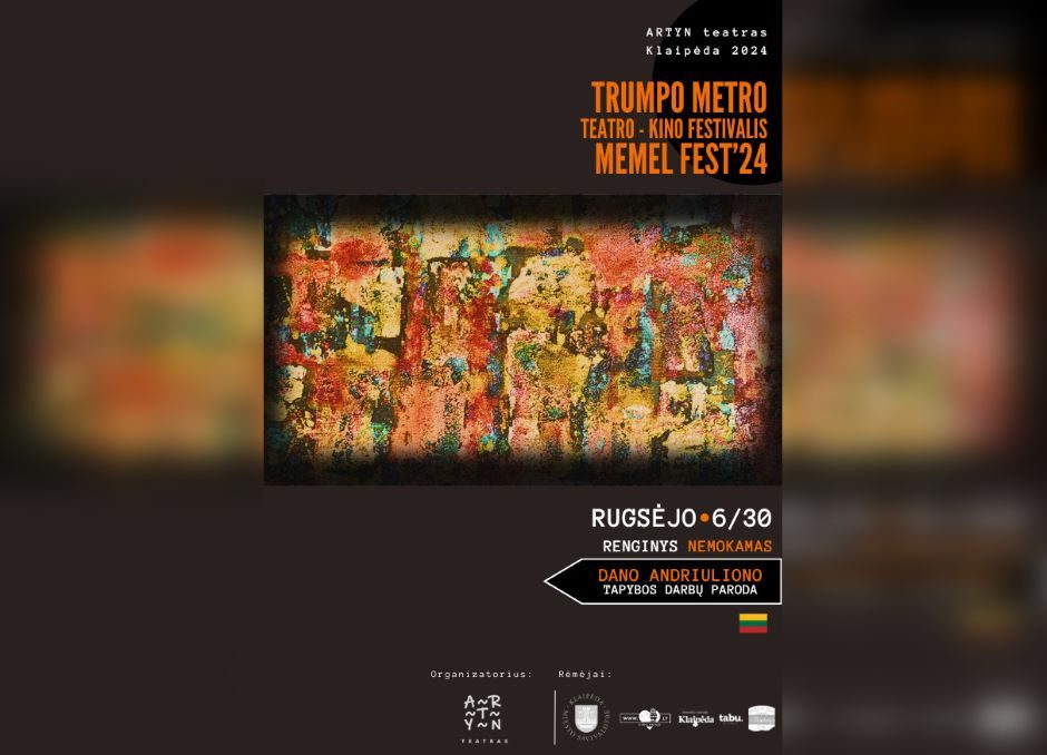 D. Andriulionio tapybos darbų parodos atidarymas teatre „Artyn“ – MEMEL FEST’24 programos startas