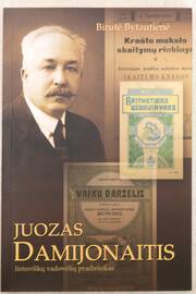 Šiemet išleista B.Bytautienės parašyta knygelė apie J.Damijonaitį.