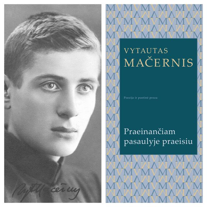 Atmintis: 2021-ieji paskelbti poeto V.Mačernio metais – minimos 100-osios vieno jauniausių lietuvių literatūros klasikų gimimo metinės.