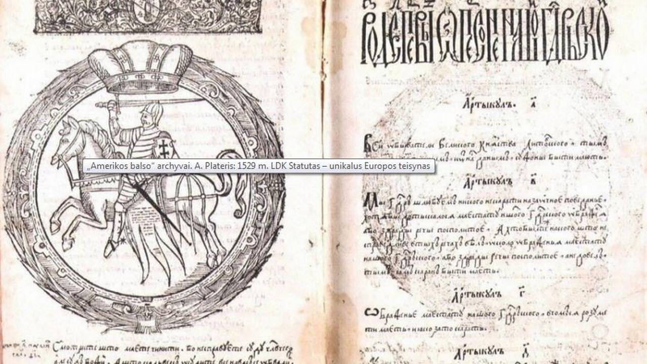 Teisininkas: 1529 m. LDK Statutas – unikalus Europos teisynas