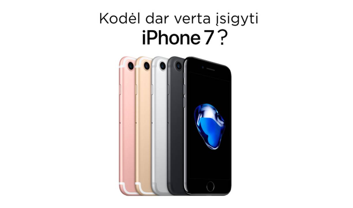 Penkios priežastys įsigyti „iPhone 7“ 2019 metais