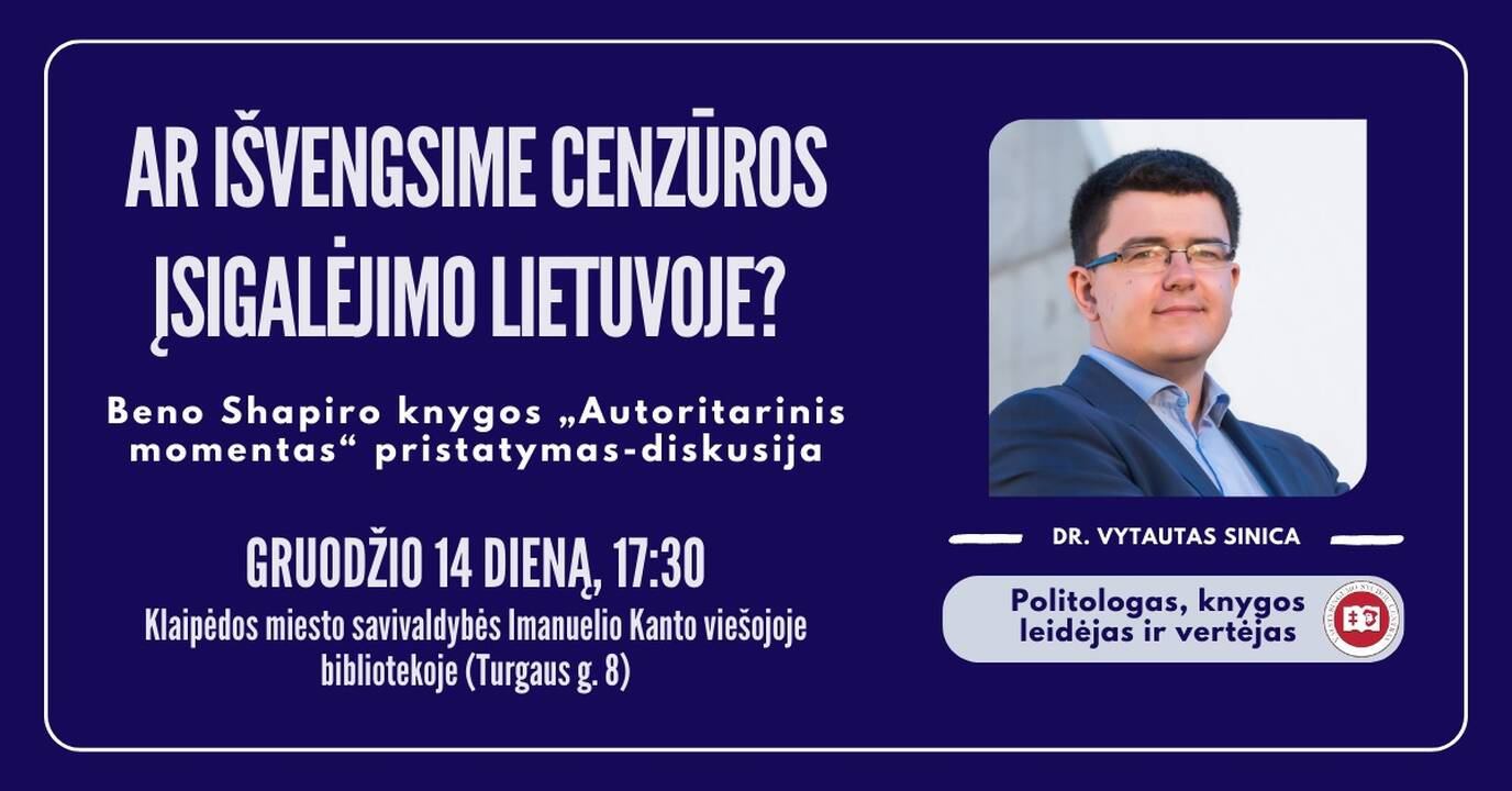 Klaipėdoje bus pristatyta B. Shapiro knyga „Autoritarinis momentas“