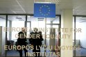 EP komiteto vadovas: Lyčių lygybės institutas Vilniuje turėtų išlikti