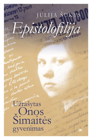 Knygoje – garsiausios Vilniaus geto žydų gelbėtojos gyvenimas