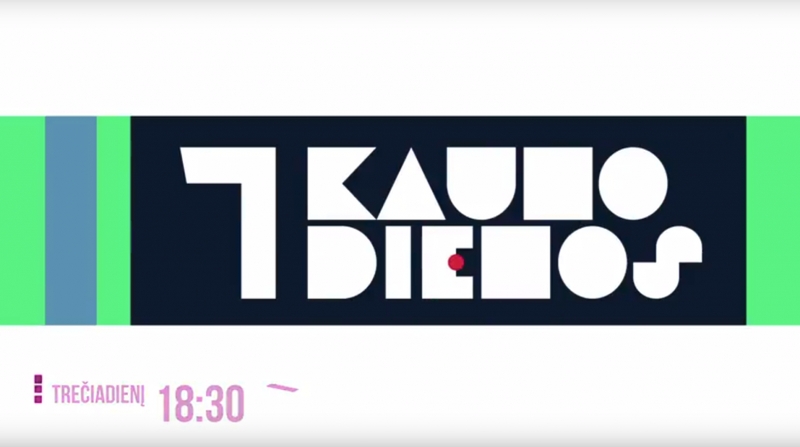 Laidos „7 Kauno dienos“ anonsas (kovo 7 d.)