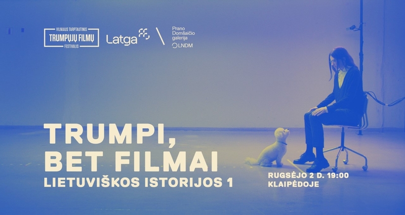 Lietuviški trumpieji filmai keliauja po Lietuvą: rugsėjį – du seansai Klaipėdoje