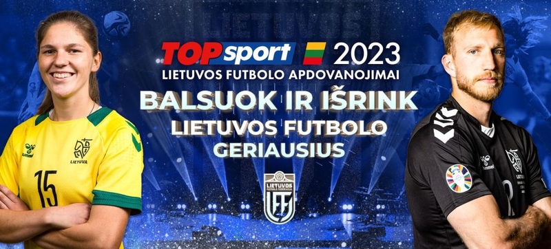 2023-ųjų TOPsport Lietuvos futbolo apdovanojimuose startuoja antrasis balsavimo etapas