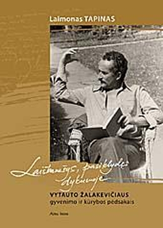 L.Tapinas apie V.Žalakevičių: su simpatija ir kartėliu